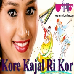 Kore Kajal Ri Kor Mp3 Song